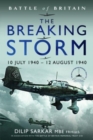 Image for Battle of Britain The Breaking Storm : 10 July 1940   12 August 1940