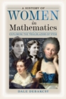 Image for History of Women in Mathematics: Exploring the Trailblazers of STEM