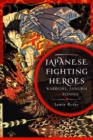 Image for Japanese fighting heroes  : warriors, samurai and ronins
