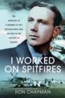 Image for I Worked on Spitfires