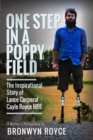 Image for One step in a poppy field  : the inspirational story of Lance Corporal Cayle Royce MBE