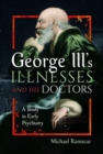 Image for George III&#39;s illnesses and his doctors