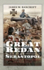 Image for Great Redan at Sebastopol: The Most Victoria Crosses Awarded for a Single Action