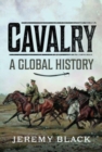 Image for Cavalry  : a global history
