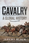 Image for Cavalry: A Global History