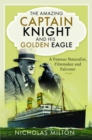 Image for The Amazing Captain Knight and his Golden Eagle