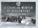 Image for Crimean Winter of Discontent: The Crimean War Letters of William John Rous