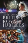 Image for A History of British Royal Jubilees