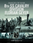 Image for 8th SS Cavalry Division Florian Geyer  : rare photographs from wartime archives