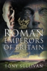 Image for The Roman Emperors of Britain