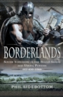 Image for Borderlands: South Yorkshire in the Anglo-Saxon and Viking Periods. AD 450-1066