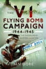 Image for The V1 Flying Bomb Campaign 1944-1945 : The Doodlebug Summer and After