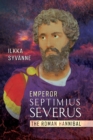 Image for Emperor Septimius Severus: The Roman Hannibal