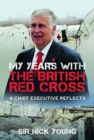 Image for My years with the British Red Cross