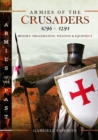 Image for Armies of the Crusaders, 1096–1291