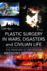 Image for Plastic surgery in wars, disasters and civilian life