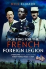 Image for Fighting for the French Foreign Legion
