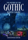 Image for The history of the gothic video game