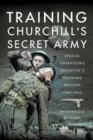 Image for Training Churchill&#39;s secret army  : an official history