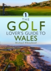 Image for The Golf Lover’s Guide to Wales
