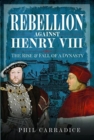 Image for Rebellion Against Henry VIII