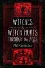 Image for Witches and Witch Hunts Through the Ages