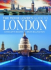 Image for The Movie Lover&#39;s Guide to London