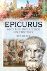 Image for Epicurus and His Influence on History