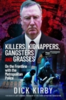 Image for Killers, Kidnappers, Gangsters and Grasses