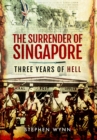 Image for The Surrender of Singapore