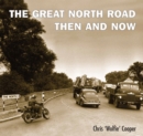 Image for Great North Road: Then and Now