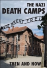 Image for Nazi Death Camps: Then And Now