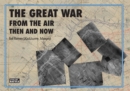 Image for Great War From The Air: Then And Now