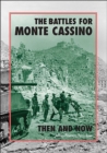 Image for Battles for Monte Cassino: Then and Now