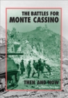 Image for Battles for Monte Cassino: Then and Now
