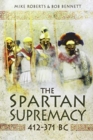 Image for The Spartan Supremacy, 412-371 BC