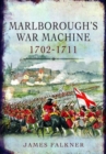 Image for Marlborough&#39;s war machine 1702-1711