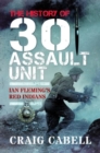 Image for The history of 30 Assault Unit