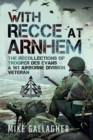 Image for With Recce at Arnhem  : the recollections of Trooper Des Evans - a 1st Airborne Division Veteran