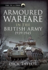 Image for Armoured Warfare in the British Army 1939-1945