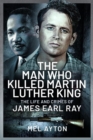 Image for The man who killed Martin Luther King