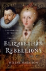 Image for Elizabethan Rebellions