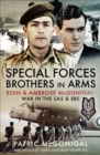 Image for Special Forces Brothers in Arms: Eoin and Ambrose McGonigal: War in the SAS and SBS