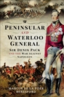 Image for Peninsular and Waterloo General: Sir Denis Pack and the War Against Napoleon