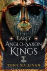 Image for The early Anglo-Saxon kings