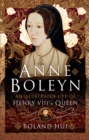 Image for Anne Boleyn: An Illustrated Life of Henry VIII&#39;s Queen
