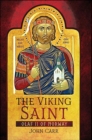 Image for Viking Saint: Olaf II of Norway