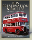 Image for Bus Preservation and Rallies: The Early Years to 1980