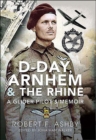 Image for D-Day, Arnhem and the Rhine