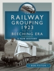 Image for Railway Grouping 1923 to the Beeching Era